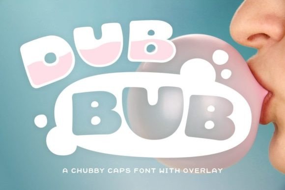 Dub Bub: The Extra-Bold, Curvy Typeface for Impactful Design