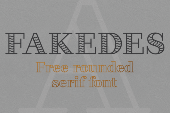 Fakedes: A Striking Serif for Upscale Design