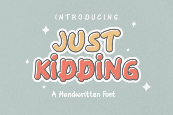 Just Kidding: A Handwritten Font for Authentic Design